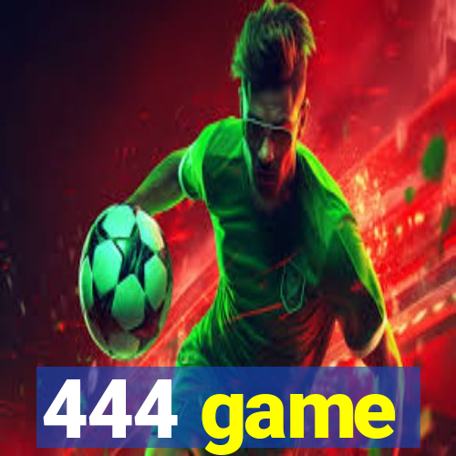 444 game